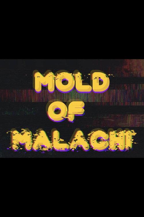 Mold of Malachi 2022 official movie poster
