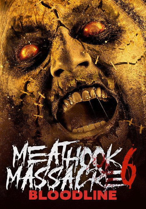 Meathook Massacre Part VI: Bloodline 2020 official movie poster