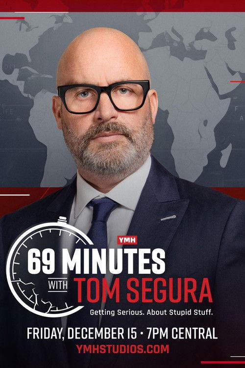 69 Minutes with Tom Segura 2023 official movie poster