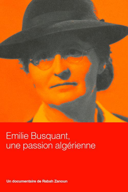 Emilie Busquant, an Algerian passion 2015 official movie poster