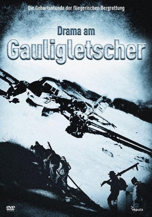 Drama am Gauligletscher 2012 official movie poster