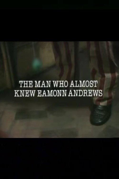 The Man Who Almost Knew Eamonn Andrews 1981 official movie poster