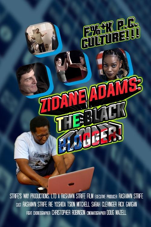 Zidane Adams: The Black Blogger! 2021 official movie poster