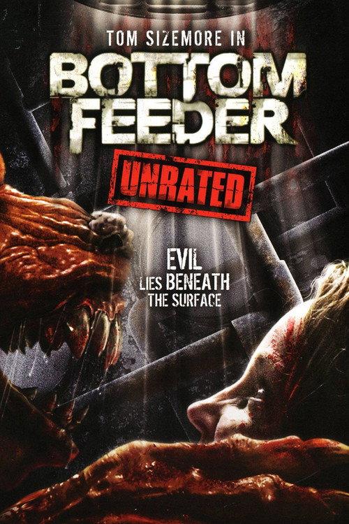 Bottom Feeder 2007 official movie poster