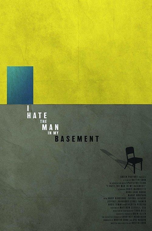 I Hate the Man in My Basement 2020 official movie poster