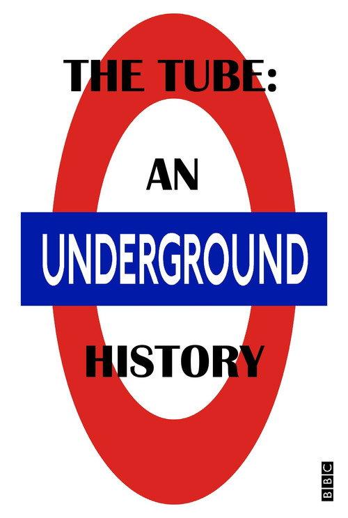 The Tube: An Underground History 2013 official movie poster