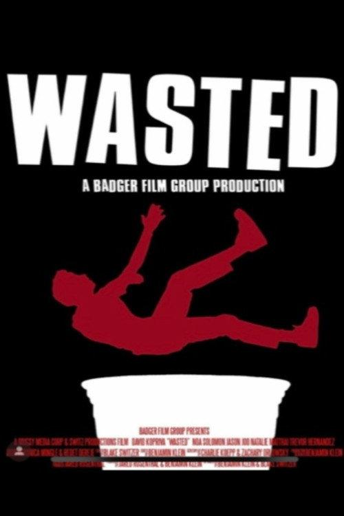 Wasted 2023 official movie poster