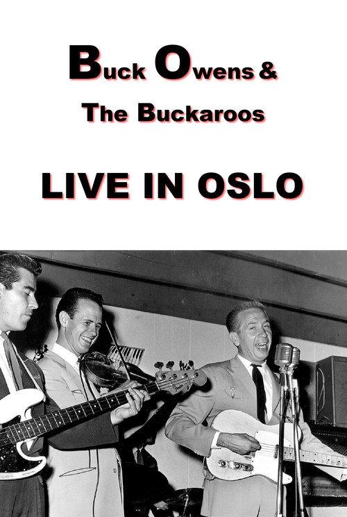 Buck Owens and The Buckaroos: Live in Oslo 1970 official movie poster