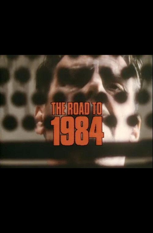 The Road to 1984 1984 official movie poster