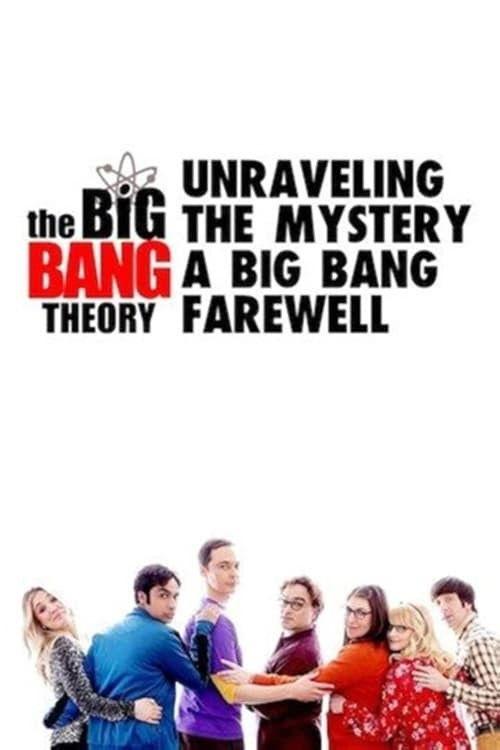 Unraveling the Mystery: A Big Bang Farewell 2019 official movie poster