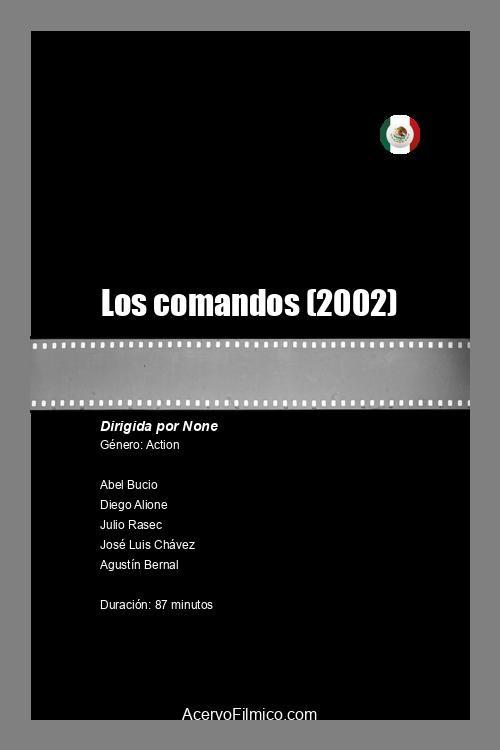 Los comandos 2002 official movie poster