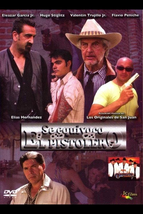 Se Equivoco El Pistolero 2007 official movie poster