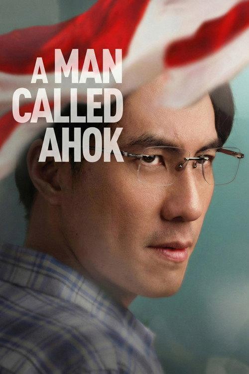 A Man Called Ahok 2018 official movie poster
