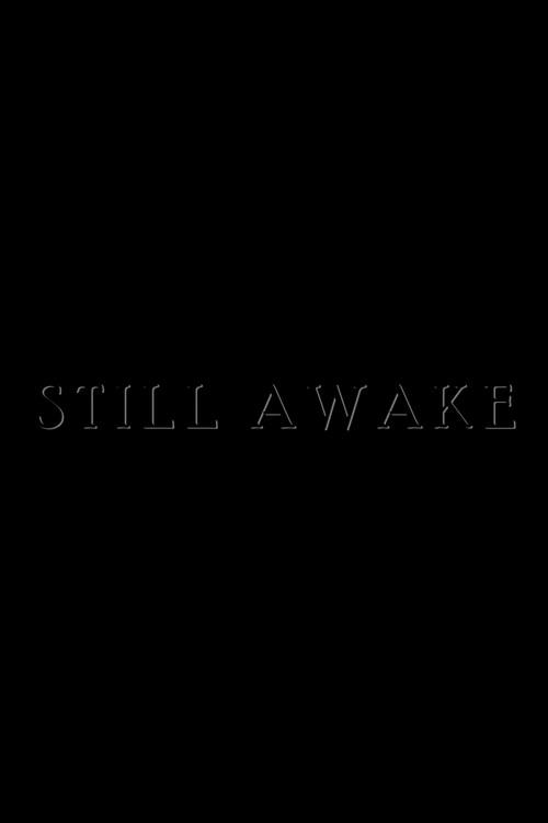 Still Awake 2023 official movie poster