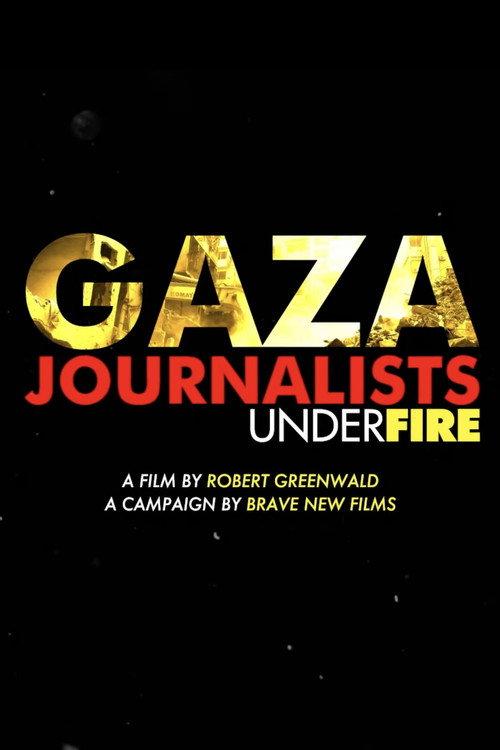 Gaza: Journalists Under Fire 2025 official movie poster