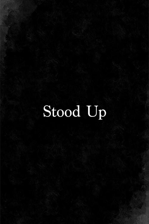Stood Up 2019 official movie poster