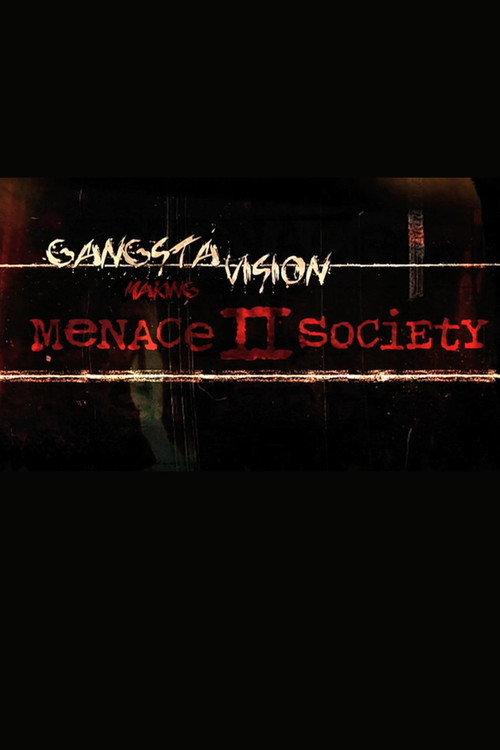Gangsta Vision: Making ‘Menace 2 Society’ 2009 official movie poster