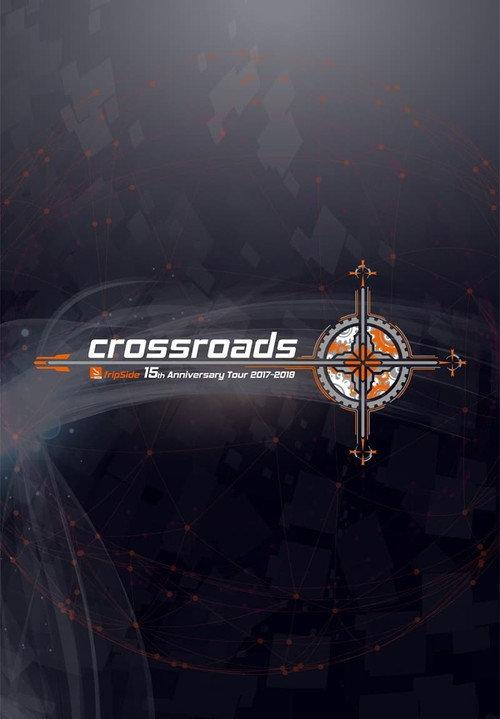fripSide 15th Anniversary Tour 2017-2018 “crossroads” Day 2 2018 official movie poster