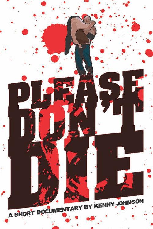 Please Don't Die Joey Janela 2017 official movie poster