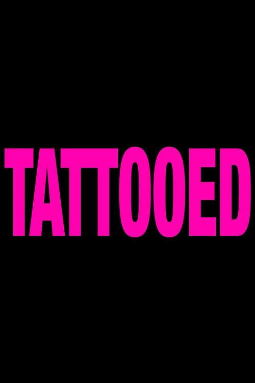 Tattooed 2013 official movie poster