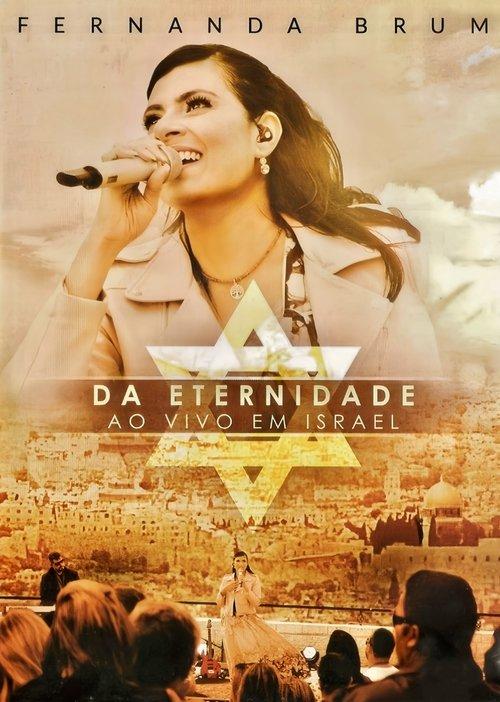 Fernanda Brum - Da Eternidade Ao Vivo em Israel 2016 official movie poster