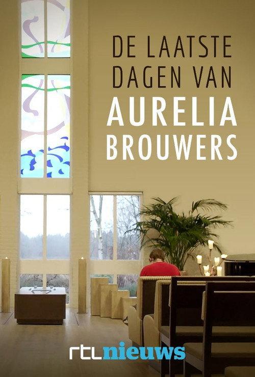 De Laatste Dagen van Aurelia Brouwers 2018 official movie poster