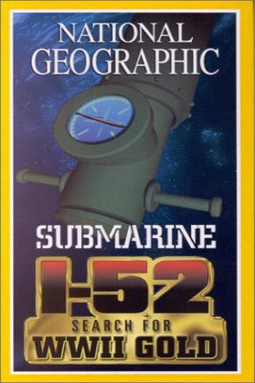 Search for the Submarine I-52 2000 official movie poster