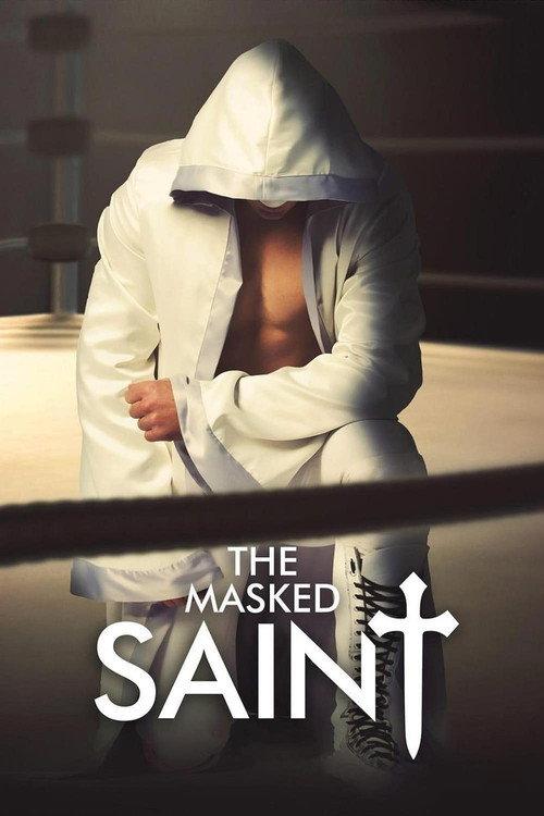 The Masked Saint 2016 official movie poster