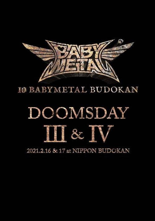10 BABYMETAL BUDOKAN - DOOMSDAY III & IV 2021 official movie poster