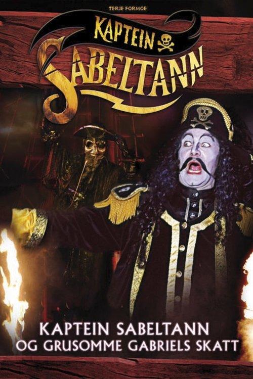 Kaptein Sabeltann og grusomme Gabriels Skatt 2005 official movie poster
