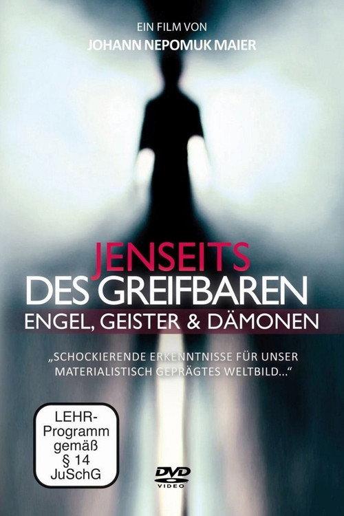 Jenseits des Greifbaren - Engel, Geister und Dämonen 2017 official movie poster