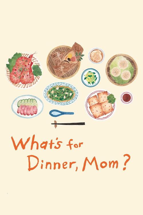 What's for Dinner, Mom? 2017 official movie poster
