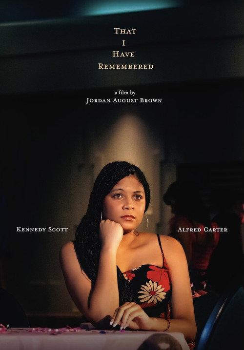 That I Have Remembered 2024 official movie poster