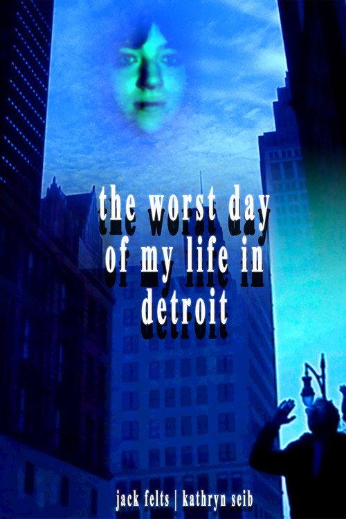 The Worst Day of My Life in Detroit 2023 official movie poster