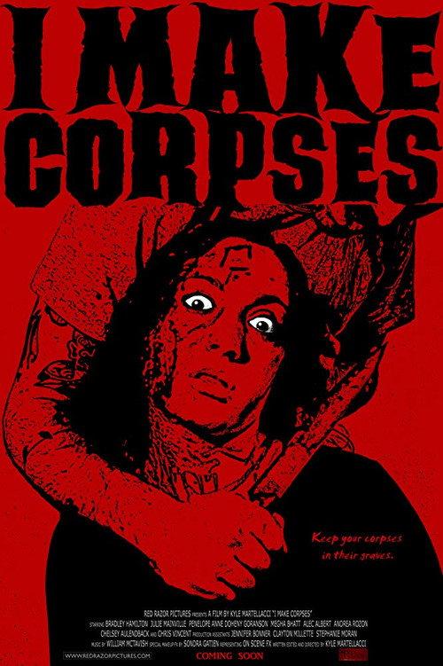 I Make Corpses 2017 official movie poster