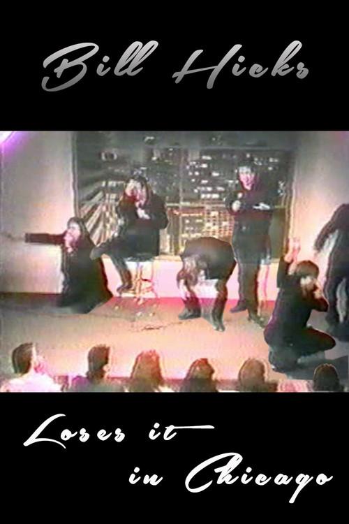 Bill Hicks: Bill Loses it in Chicago 1989 official movie poster