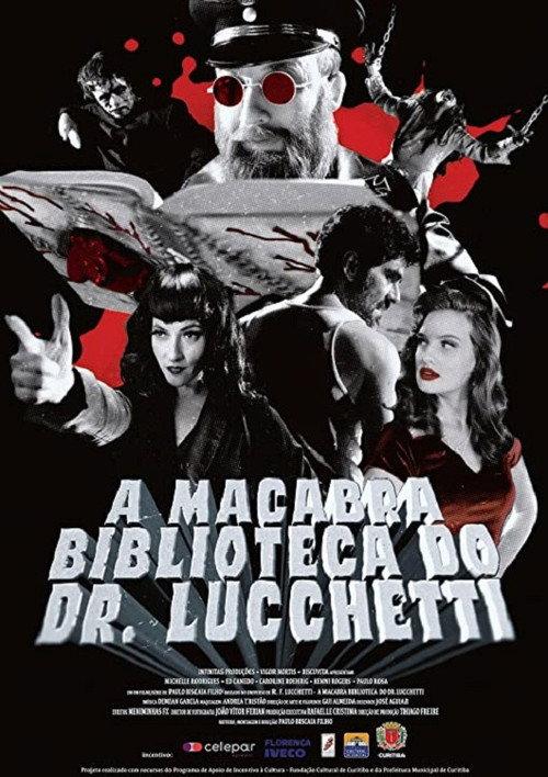 Dr. Lucchetti's Macabre Atheneum 2022 official movie poster