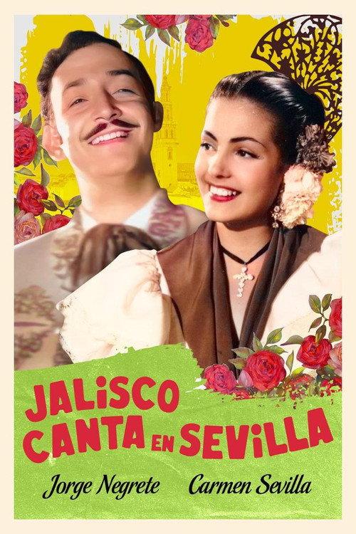 Jalisco canta en Sevilla 1949 official movie poster
