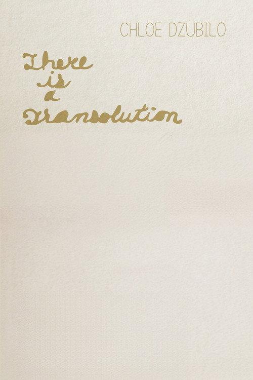 Chloe Dzubilo: There is a Transolution 2019 official movie poster