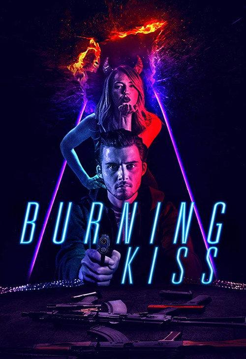 Burning Kiss 2018 official movie poster