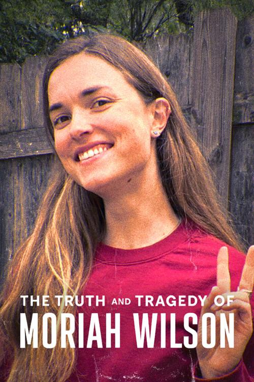 The Truth and Tragedy of Moriah Wilson 2026 official movie poster