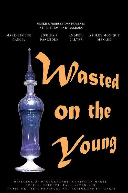 Wasted on the Young 2020 official movie poster