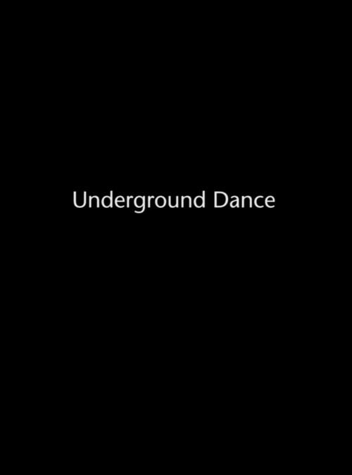 Underground Dance 2015 official movie poster