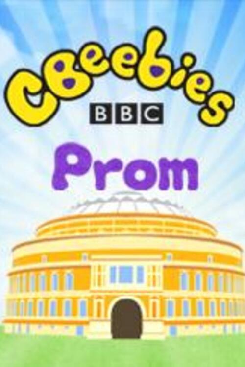 CBeebies Prom: From the Royal Albert Hall 2014 official movie poster