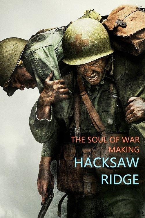 The Soul of War: Making 'Hacksaw Ridge' 2017 official movie poster
