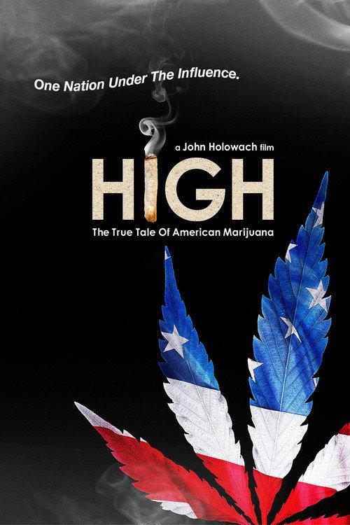 High: The True Tale of American Marijuana 2008 official movie poster