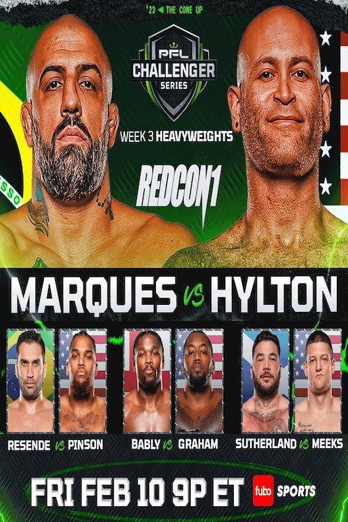 PFL 2023 Challenger Series: Week 3/Heavyweights - Marques vs. Hylton 2023 official movie poster