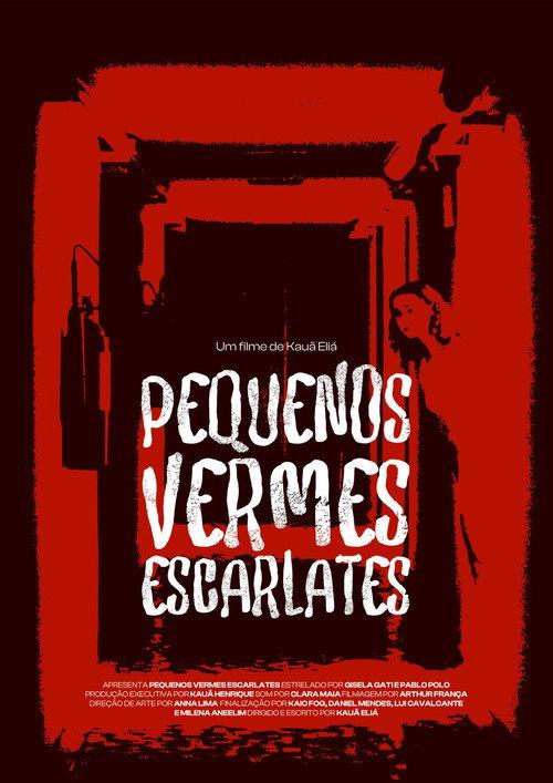 Pequenos Vermes Escarlates 2025 official movie poster