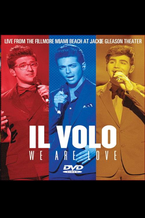 Il Volo: We Are Love - Live From The Fillmore Miami Beach 2013 2013 official movie poster