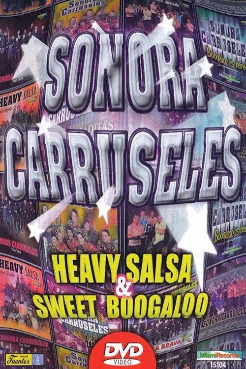 Sonora Carruseles - Salsa & Boogaloo Story 2009 official movie poster